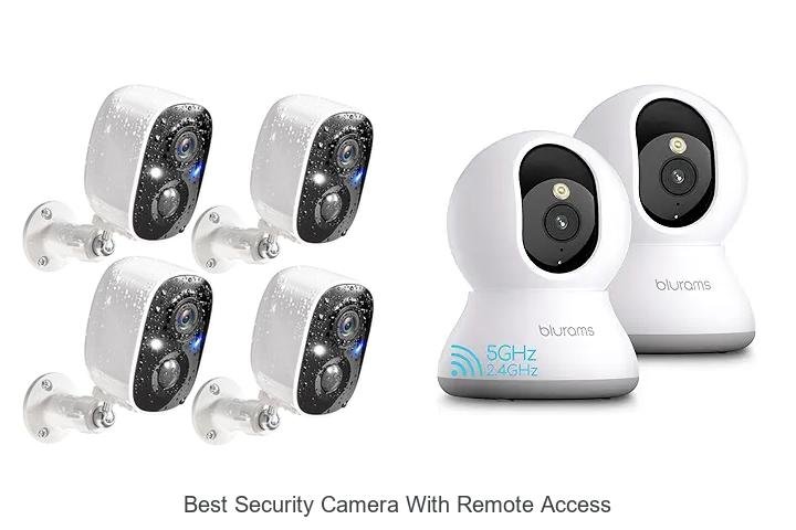 Top 13 Best Security Camera With Remote Access Revealed!
