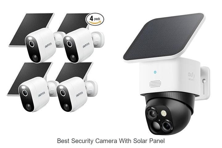 Top 13 Best Security Camera With Solar Panel You Need Now