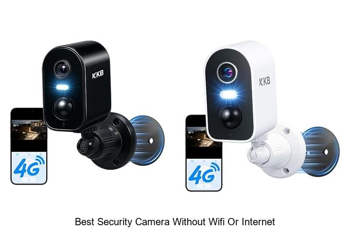 Top 13 Best Security Camera Without Wifi Or Internet Reviewed