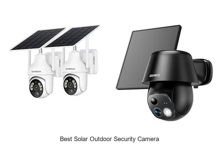 Top 15 Best Solar Outdoor Security Camera That Shock You!
