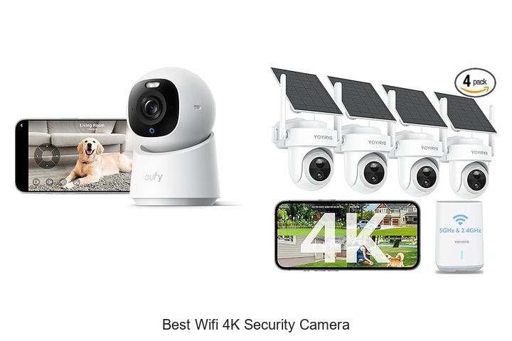 Top 13 Best Wifi 4K Security Camera You Can’t Ignore!
