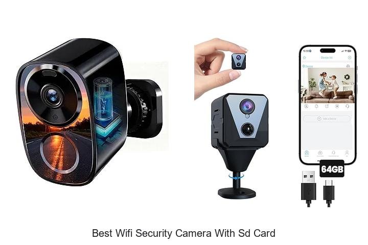Top 13 Best Wifi Security Camera With SD Card You Need Now