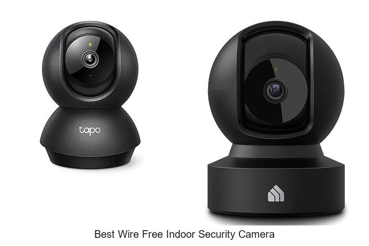 Top 13 Best Wire Free Indoor Security Camera Revealed!