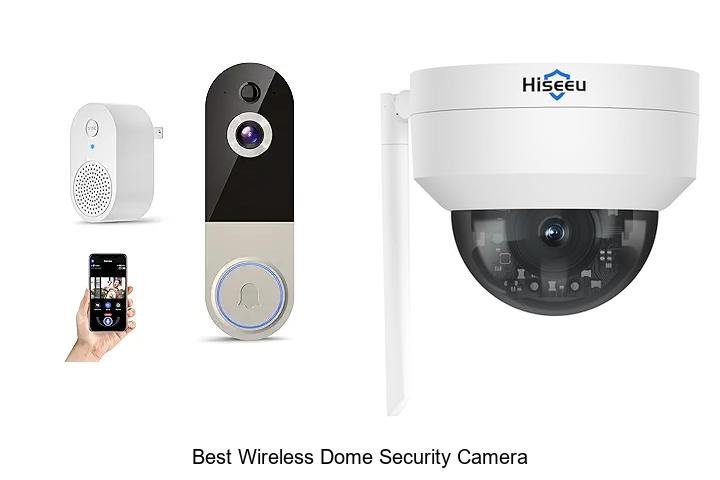 Top 15 Best Wireless Dome Security Camera You Need Now