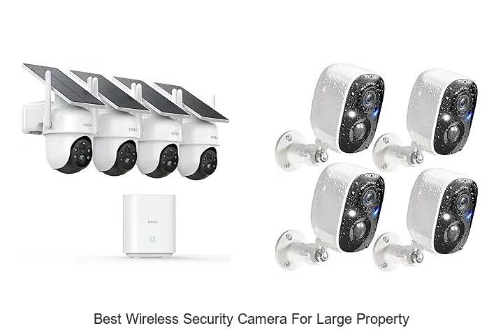 Top 13 Best Wireless Security Cameras for Large Property!